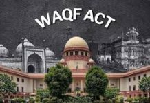 Waqf Amendment Act: Supreme Court’s Interim Order Draws Mixed Reactions from Muslim Leaders and Organizations Waqf Amendment Act